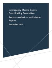 Cover of the Interagency Marine Debris Coordinate Committee Recommendations and Metrics Report.
